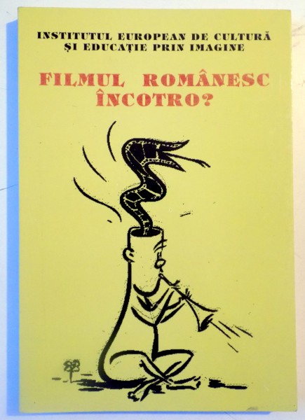FILMUL ROMANESC INCOTRO ? 2008