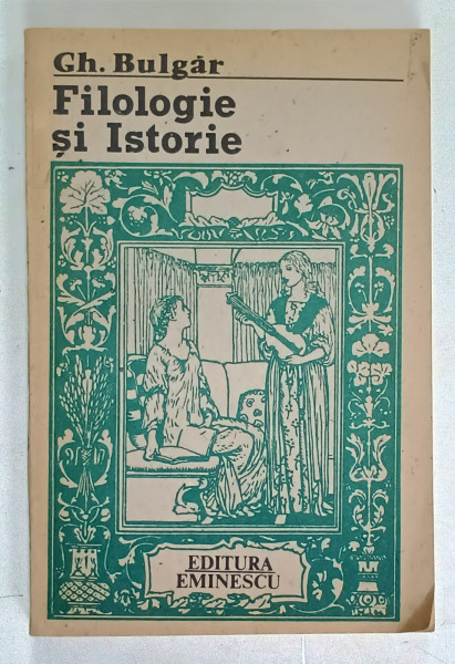 FILOLOGIE SI ISTORIE de GH. BULGAR , 1988