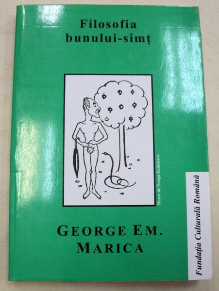 FILOSOFIA BUNULUI SIMT de GEORGE EM. MARICA  1998