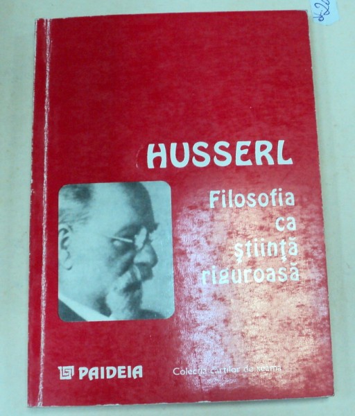 FILOSOFIA CA STIINTA RIGUROASA-HUSSERL  1994
