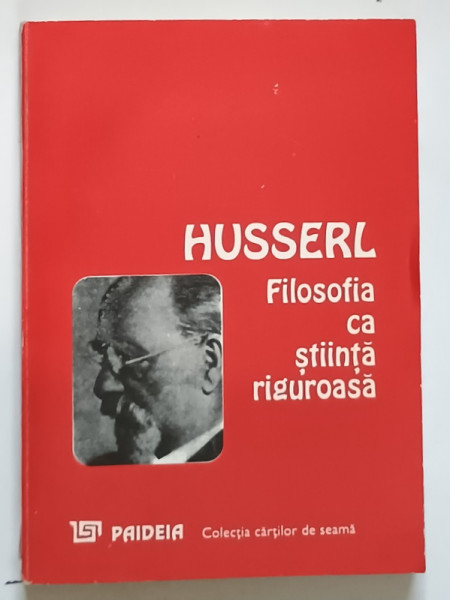 FILOSOFIA CA STIINTA RIGUROASA-HUSSERL  1994