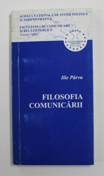 FILOSOFIA COMUNICARII de ILIE PARVU , 2000