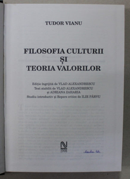 FILOSOFIA CULTURII SI TEORIA VALORILOR de TUDOR VIANU , 1998 , PREZINTA INSEMNARI SI SUBLINIERI *