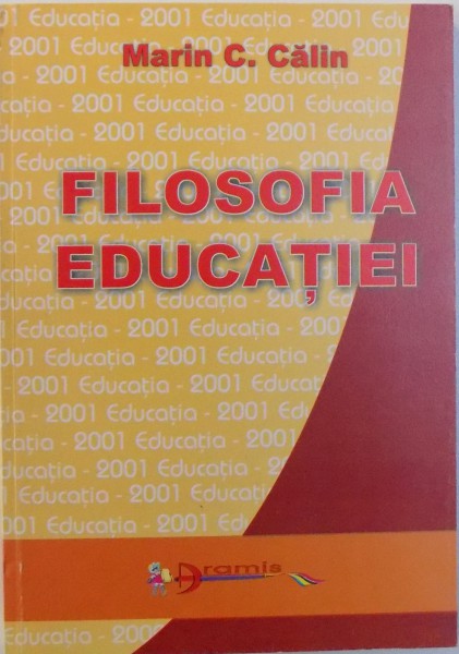 FILOSOFIA EDUCATIEI de MARIN C. CALIN ,