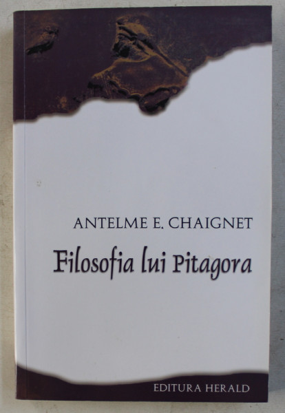 FILOSOFIA LUI PITAGORA de ANTELME E . CHAIGNET , 2012