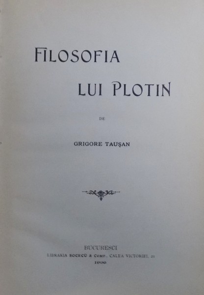 FILOSOFIA LUI PLOTIN  de GRIGORE TAUSAN , 1900
