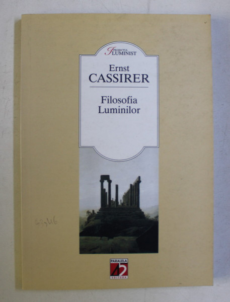 FILOSOFIA LUMINILOR de ERNST CASSIRER , 2003
