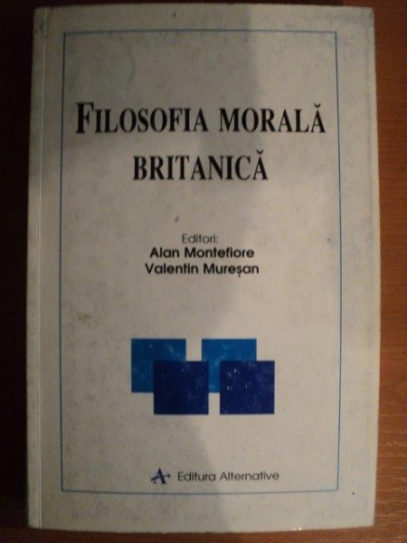 FILOSOFIA MORALA BRITANICA de ALAN MONTEFIORE , VALENTIN MURESA , 1998