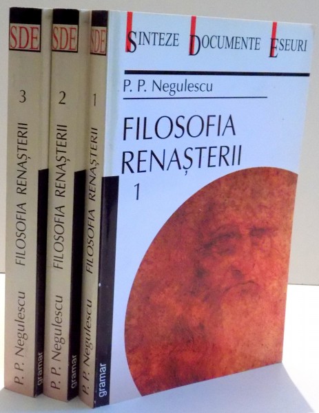 FILOSOFIA RENASTERII de P.P. NEGULESCU , VOL I-III , 2001