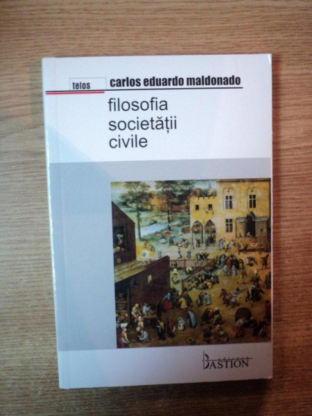 FILOSOFIA SOCIETATII CIVILE de CARLOS EDUARDO MALDONADO