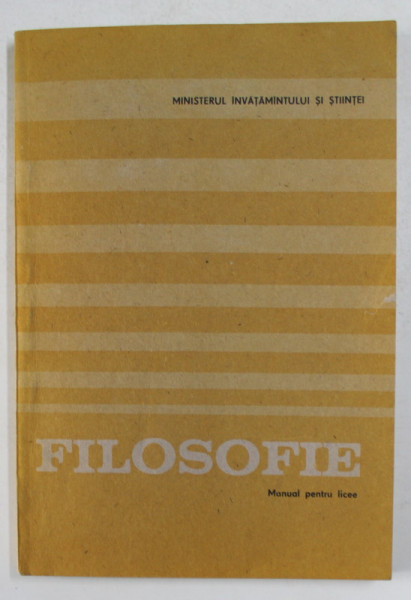 FILOSOFIE , MANUAL PENTRU LICEE de LUDWIG GRUNBERG ...PETRU CRISTIAN , 1990