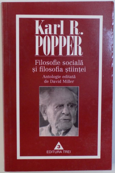 FILOSOFIE SOCIALA SI FILOSOFIA STIINTEI de KARL R. POPPER , 2000