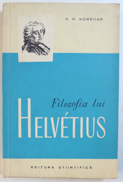 FILOZOFIA LUI HELVETIUS de H. N. MOMDJIAN , 1962