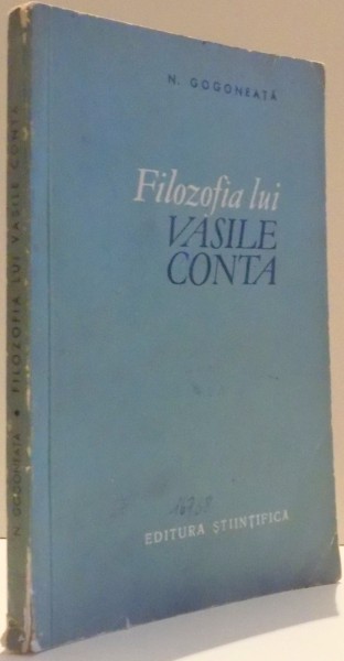 FILOZOFIA LUI VASILE CONTA de N. GOGONEATA , 1962