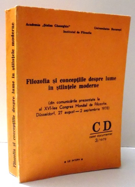 FILOZOFIA SI CONCEPTIILE DESPRE LUME IN STIINTELE MODERNE  , 1978