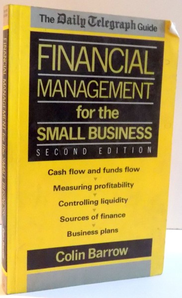 FINANCIAL MANAGEMENT FOR THE SMALL BUSINESS , EDITIA A II-A de COLIN BARROW , 1988