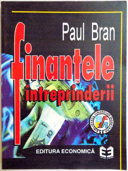 FINANTELE INTREPRINDERII , GESTIONAREA FENOMENULUI MICROFINANCIAR de PAUL BRAN , 1997