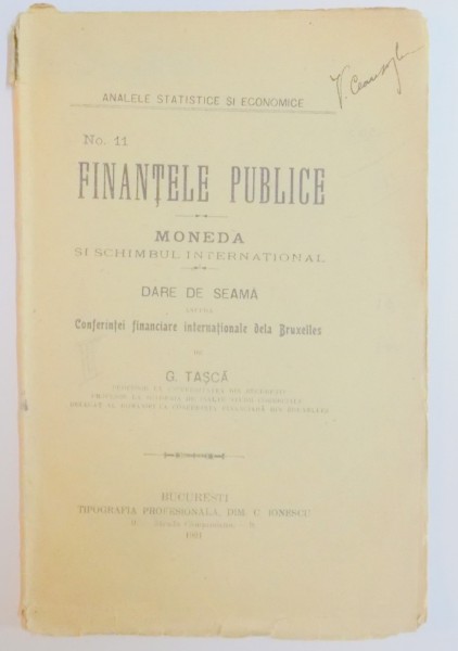 FINANTELE PUBLICE , MONEDA SI SCHIMBUL INTERNATIONAL , DARE DE SEAMA ASUPRA CONFERINTEI FINANCIARE INTERNATIONALE DE LA BRUXELLES de G. TASCA , 1921
