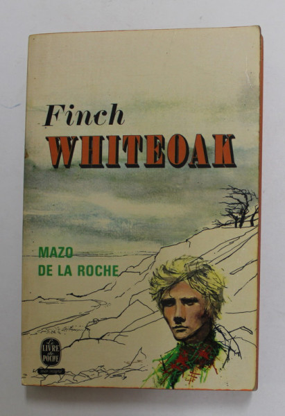 FINCH WHITEOAK by MAZO DE LA ROCHE , 1972