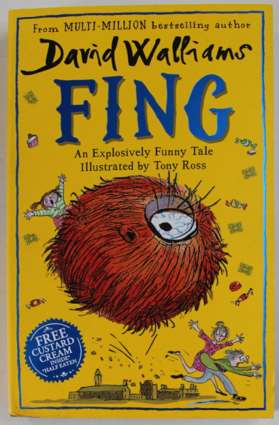 FING by DAVID WALLIAMS , illustrated by TONY ROSS , 2021