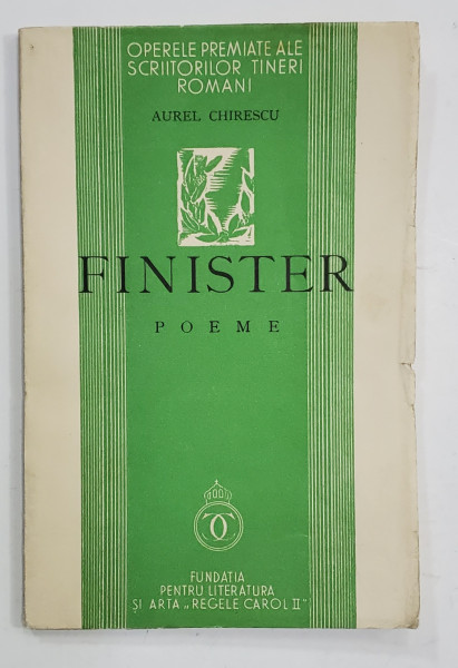 FINISTER , poeme de AUREL CHIRESCU , 1939, EXEMPLAR SEMNAT DE MARIN SORESCU *