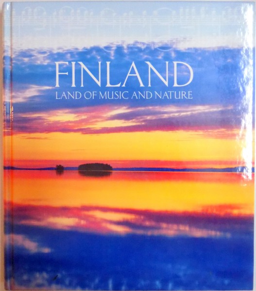 FINLAND . LAND OF MUSIC AND NATURE , 2001