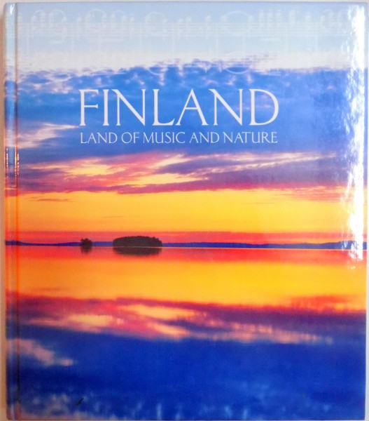FINLAND . LAND OF MUSIC AND NATURE , 2001