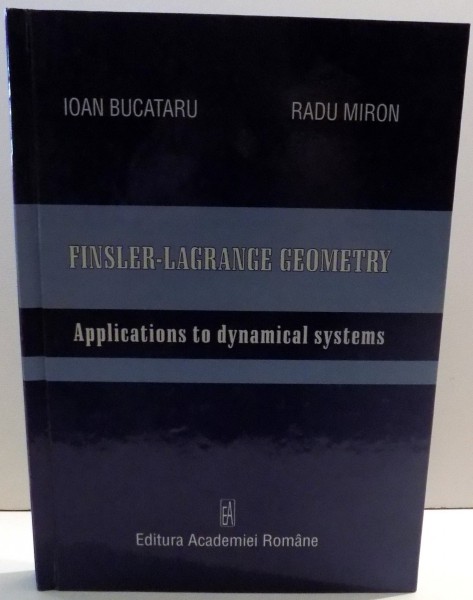 FINSLER-LAGRANGE GEOMETRY by IOAN BUCATARU, RADU MIRON , 2007