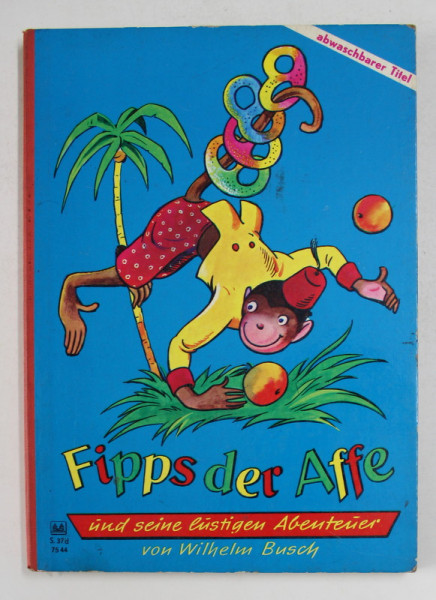 FIPPS DER AFFE UND SEINE LUSTIGEN ABENTEUER von WILHELM BUSCH , ANII '70