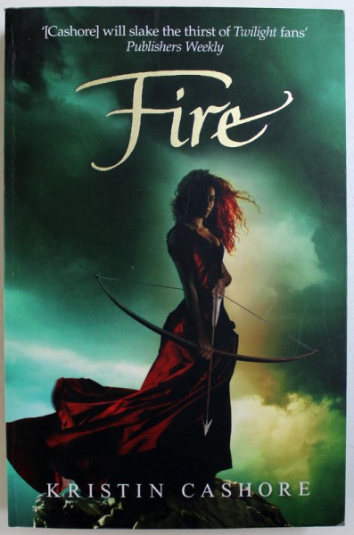 FIRE by KRISTIN CASHORE , 2009