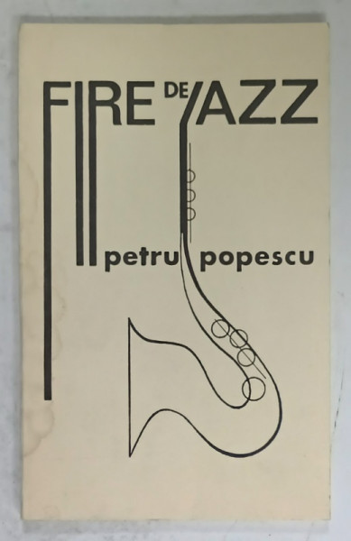 FIRE DE JAZZ , versuri de PETRU POPESCU  , 1969