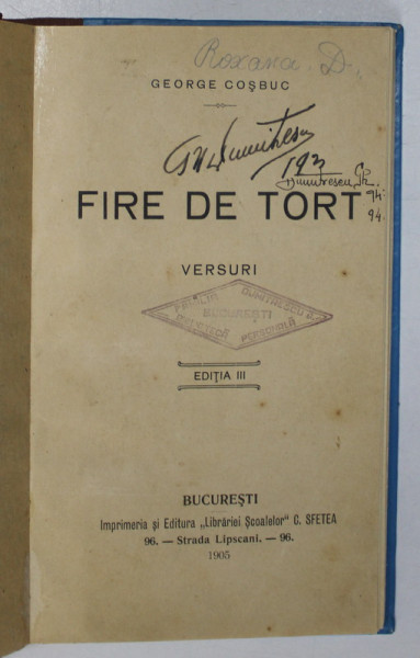 FIRE DE TORT , VERSURI de GEORGE COSBUC , 1905 , EDITIA A - III -A