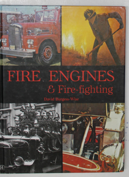 FIRE ENGINES and FIRE - FIGHTING by DAVID BURGESS - WISE , 2006