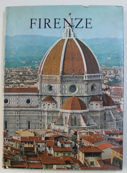 FIRENZE , 478 FOTOGRAFIE , 16 QUADRICOMIE , UNA PIANTA DELLA CITTA , 1962