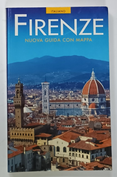 FIRENZE , NUOVA GUIDA CON MAPPA di ROBERTO BARTOLINI  , TEXT IN LIMBA ITALIANA , ANII ' 2000