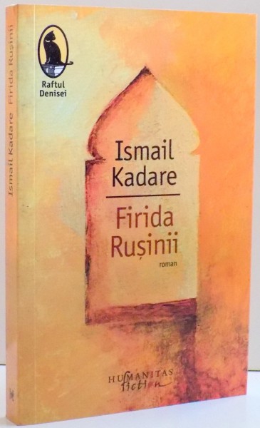 FIRIDA RUSINII de ISMAIL KADARE , 2016