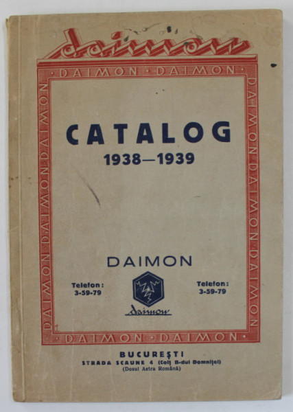 FIRMA ' DAIMON ', ROMANIA ,  ARTICOLE ELECTRICE , MECANICE , SUBANSAMBLURI , RADIOURI , ETC . , CATALOG 1938 -1939