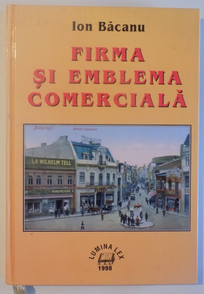 FIRMA SI EMBLEMA COMERCIALA de ION BACANU , 1998 , DEDICATIE*