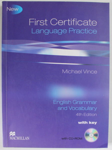 FIRST CERTIFICATE , LANGUAGE PRACTICE by MICHAEL VINCE , ENGLISH  GRAMMAR AND VOCABULARY WITH KEY , 2009 , CD INCLUS *