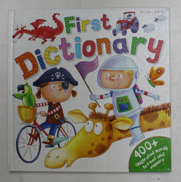 FIRST DICTIONARY , 400+ ILLUSTRATED WORDS TO READ AND EXPLORE , 2006