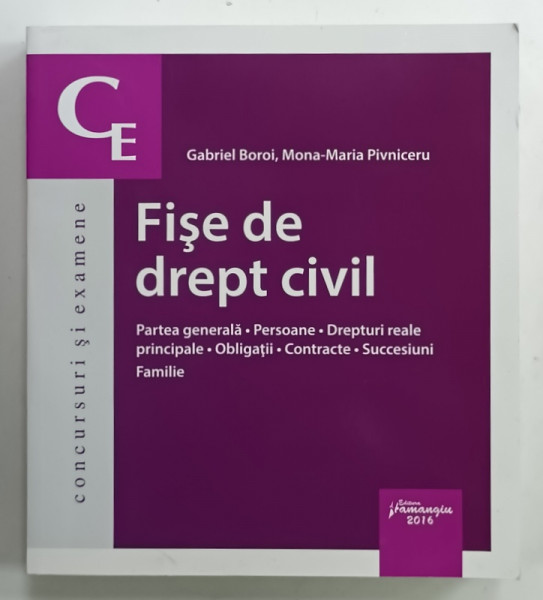 FISE DE DREPT CIVIL de GABRIEL BOROI si MONA - MARIA PIVNICERU , 2016