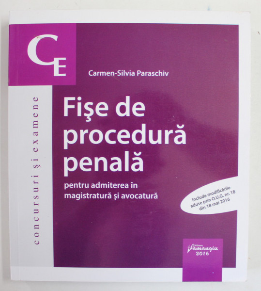 FISE DE PROCEDURA CIVILA PENTRU ADMITEREA IN MAGISTRATURA  SI AVOCATURA de CARMEN  - SILVIA PARASCHIV , 2016