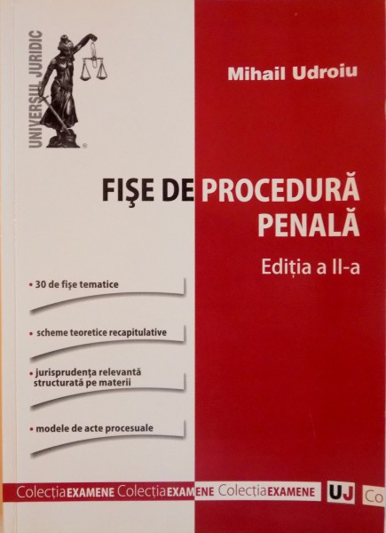 FISE DE PROCEDURA PENALA, EDITIA A II A de MIHAIL UDROIU, 2013