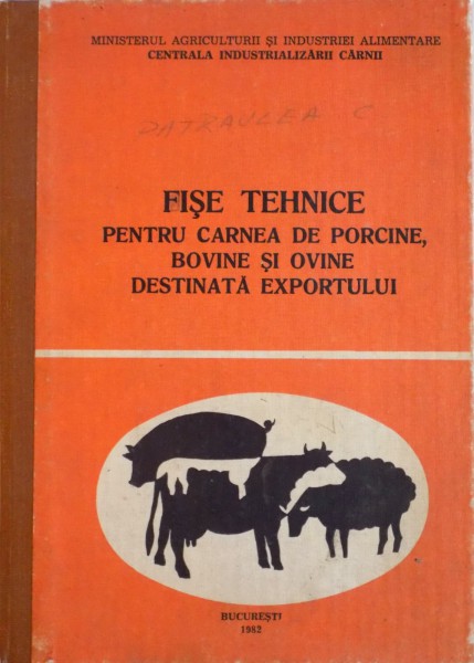 FISE TEHNICE PENTRU CARNEA DE PORCINE, BOVINE SI OVINE, DESTINATA EXPORTULUI, 1982