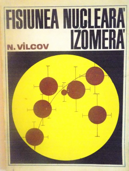 FISIUNEA NUCLEARA IZOMERA de N. VALCOV, 1971