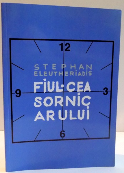 FIUL CEASORNICARULUI de STEPHAN ELEUTHERIADIS , 2011