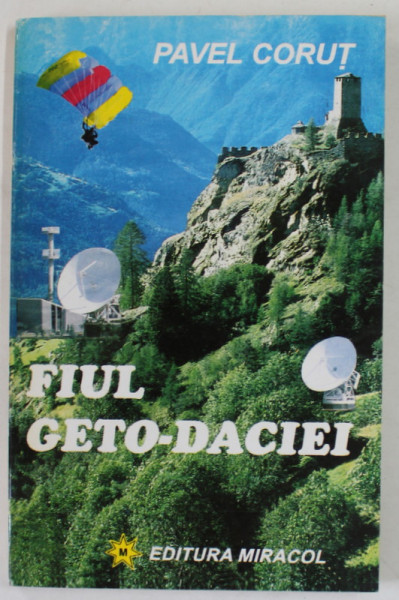 FIUL GETO - DACIEI de PAVEL CORUT , 1995, COPERTA BROSATA