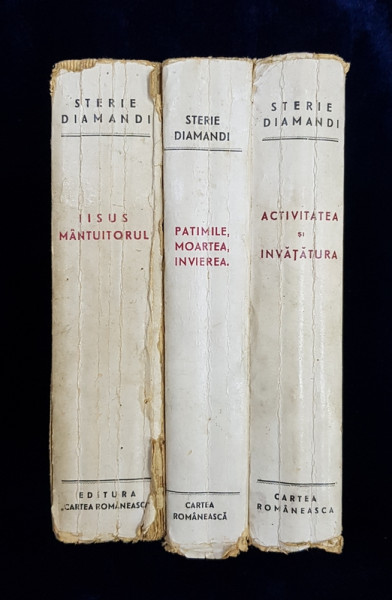 FIUL LUI DUMNEZEU - FIUL OMULUI de STERIE DIAMANDI , VOLUMELE  I - III , 1943