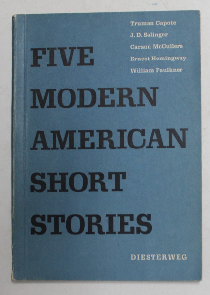 FIVE MODERN AMERICAN SHORT STORIES by TRUMAN CAPOTE ...WILLIAM FAULKNER , 1966