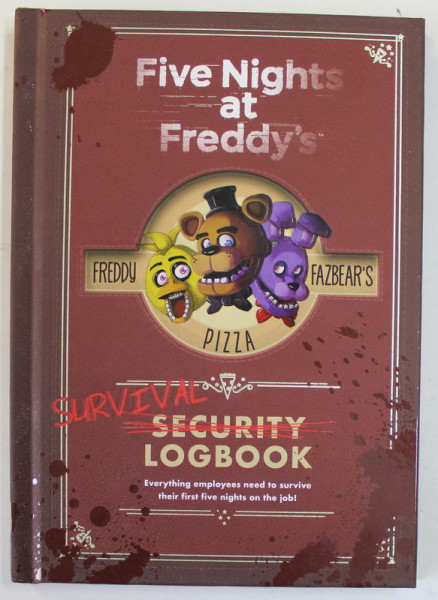 FIVE NIGHTS AT FREDDY 'S , SURVIVAL LOGBOOK , by SCOTT CAWTHON , 2018